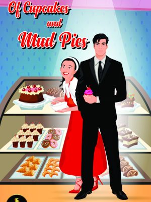 Of Cupcakes and Mud Pies